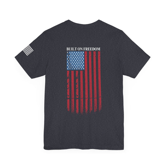 4th of July Special | Built on Freedom Tee